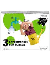 EXPERIMENTOS CON EL AGUA NIVEL 3 24 | AAVV | 9788414337738 (Anaya Texto)
